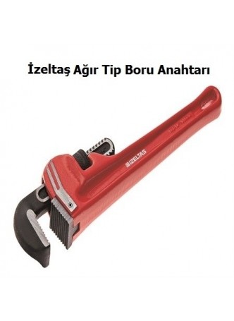 AĞIR TİP BORU ANAHTARI İZELTAŞ